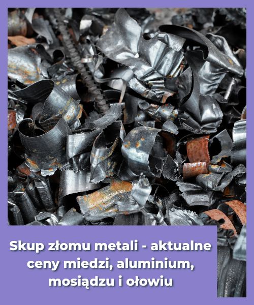 Skup złomu metali - aktualne ceny miedzi, aluminium, mosiądzu i ołowiu